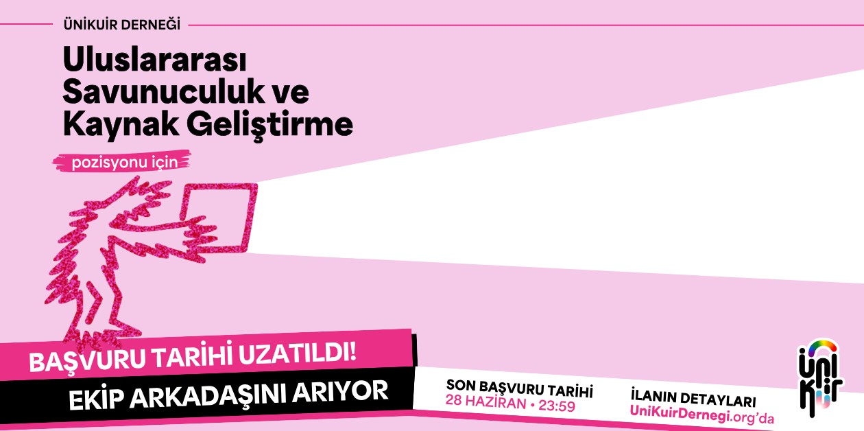 Uluslararası Savunuculuk ve Kaynak Geliştirme Pozisyonu İş İlanı Uzatıldı ÜniKuir Derneği